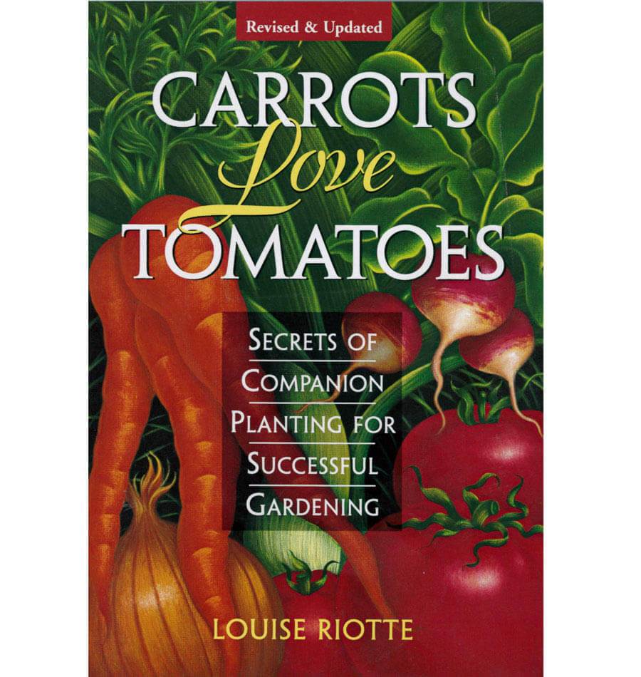 Carrots Love Tomatoes West Coast Seeds