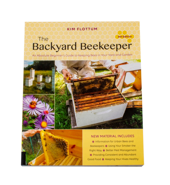 The Backyard Beekeeper, An Absolute Beginners Guide, 5th Edition