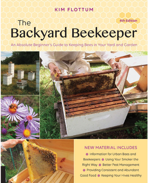 The Backyard Beekeeper, 4th Edition