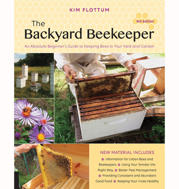 The Backyard Beekeeper, 4th Edition