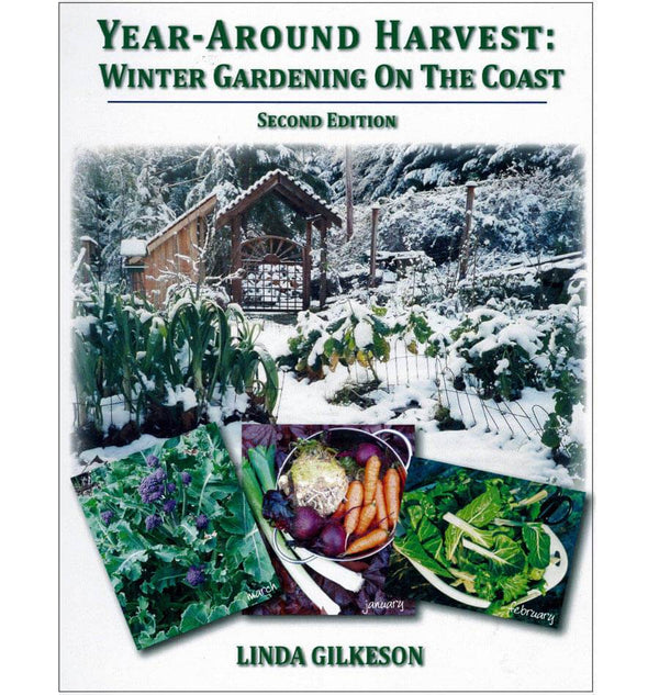 Year Round Harvest Winter Gardening on the Coast